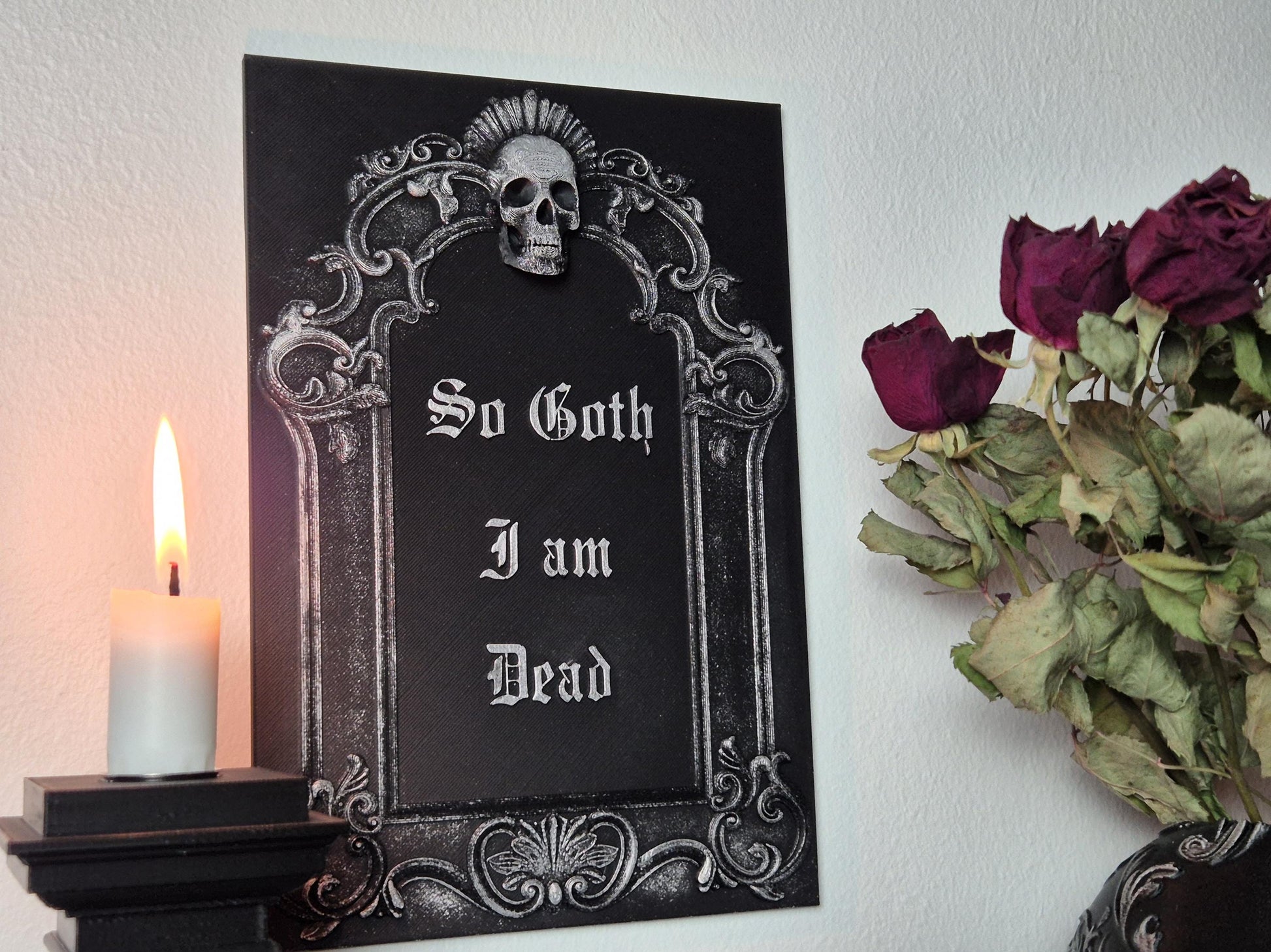 Gothic Skull Wall Plaque "So Goth I am Dead", Gothic Victorian Wall Art, Gothic Gallery Wall, Gothic Wall, 3D-PRINTED