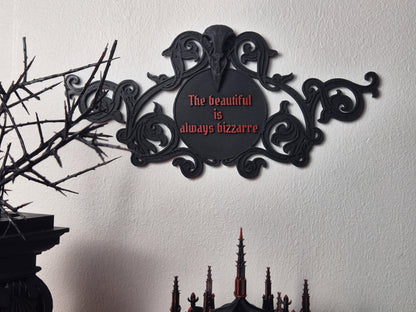 Gothic Quote Wall Decoration "The beautiful is always bizarre"
