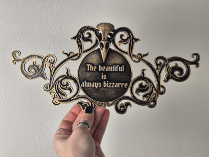 Gothic Quote Wall Decoration "The beautiful is always bizarre"