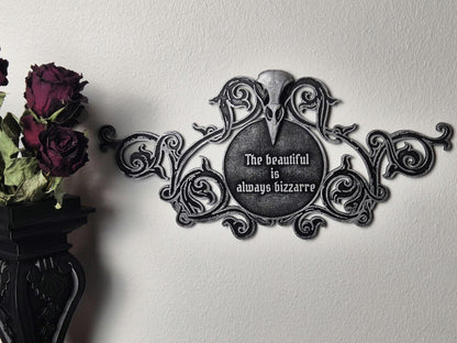 Gothic Quote Wall Decoration "The beautiful is always bizarre"