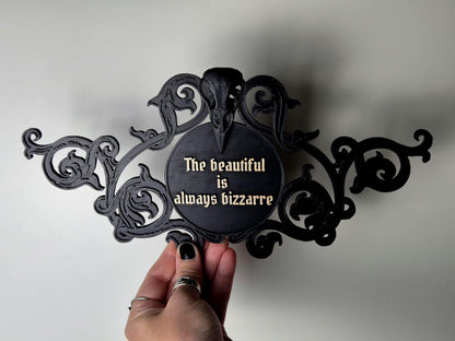 Gothic Quote Wall Decoration "The beautiful is always bizarre"