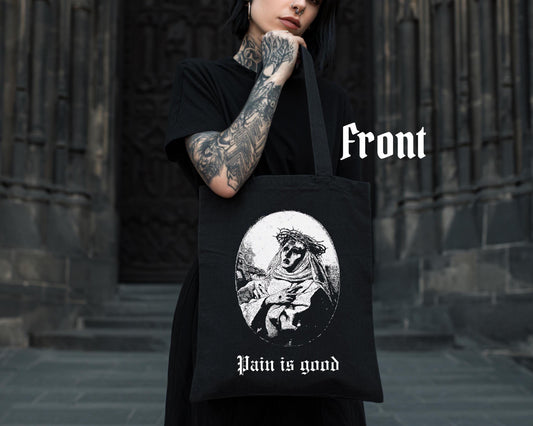 Gothic Tote Bag “Pain Is Good”